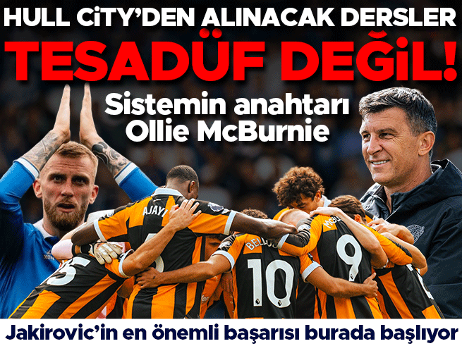 Hull City'den Alınacak Dersler: Jakirovic'in Başarısı Tesadüf Değil