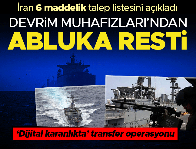 Hürmüz Ablukası: Tahran'dan Koşulsuz Açılış Yok