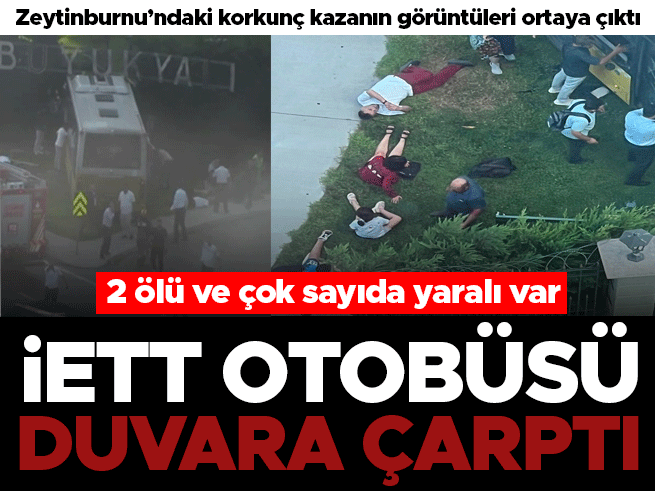 İETT Otobüsü Zeytinburnu'nda Bahçe Duvarına Çarptı: 1 Ölü, 17 Yaralı