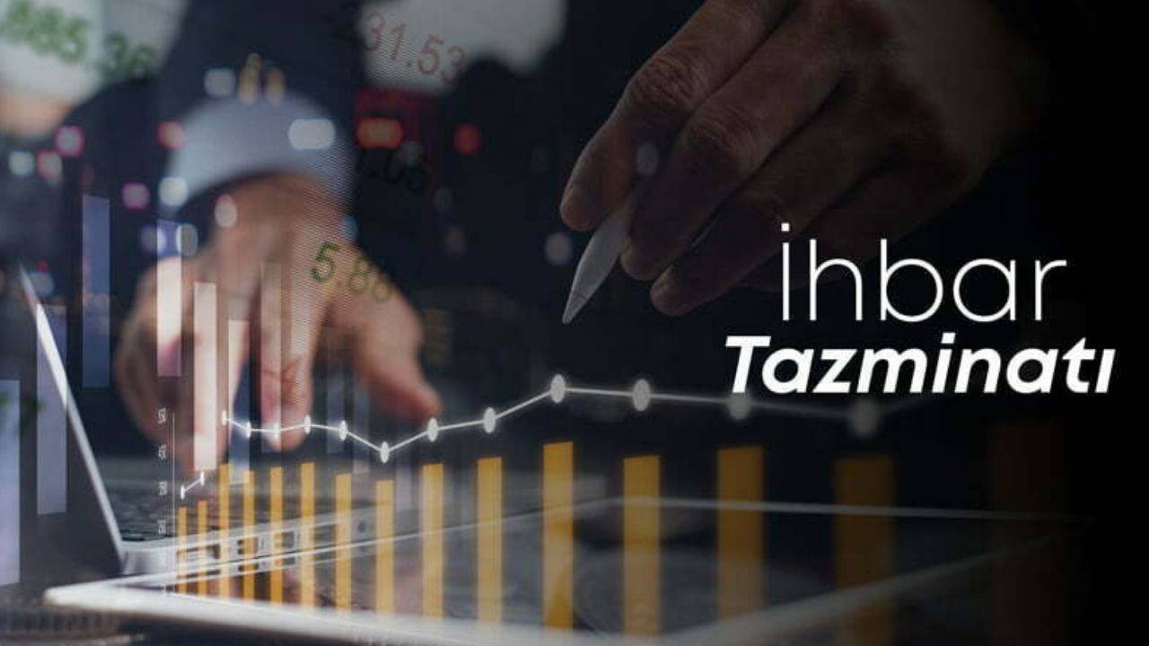 İhbar Tazminatı Nedir? Kimler Alabilir, Nasıl Hesaplanır