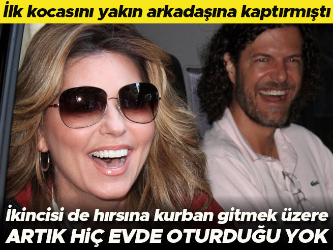 İlk kocasını arkadaşına kaptırmıştı: İkinci kocası da hırsı yüzünden gidiyor