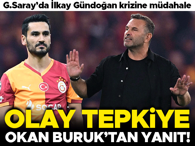 İlkay Gündoğan'ın 'Oynamıyorum ki' tepkisine Okan Buruk'tan yanıt