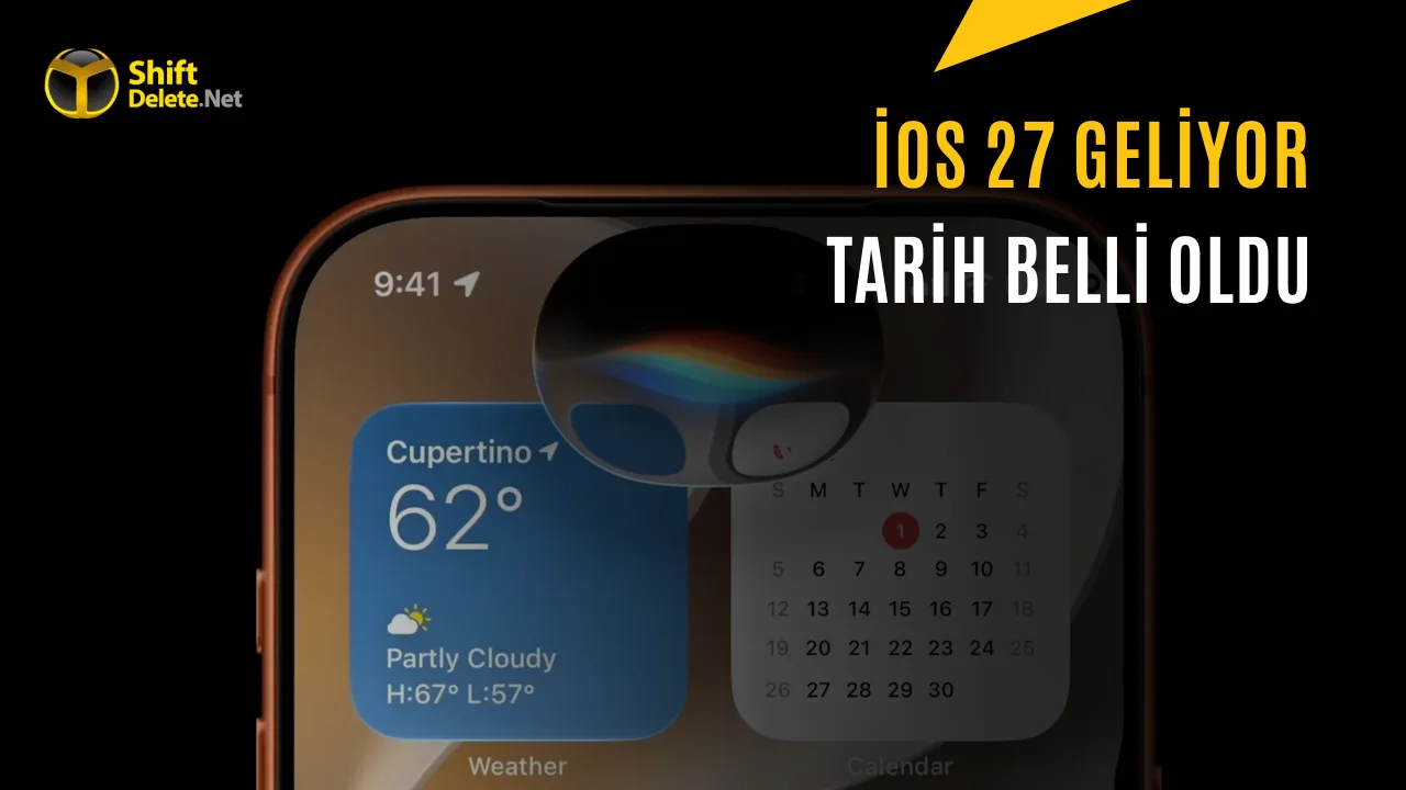 iOS 27 Çıkış Tarihi: Apple'ın Yeni Sürümü Ne Zaman