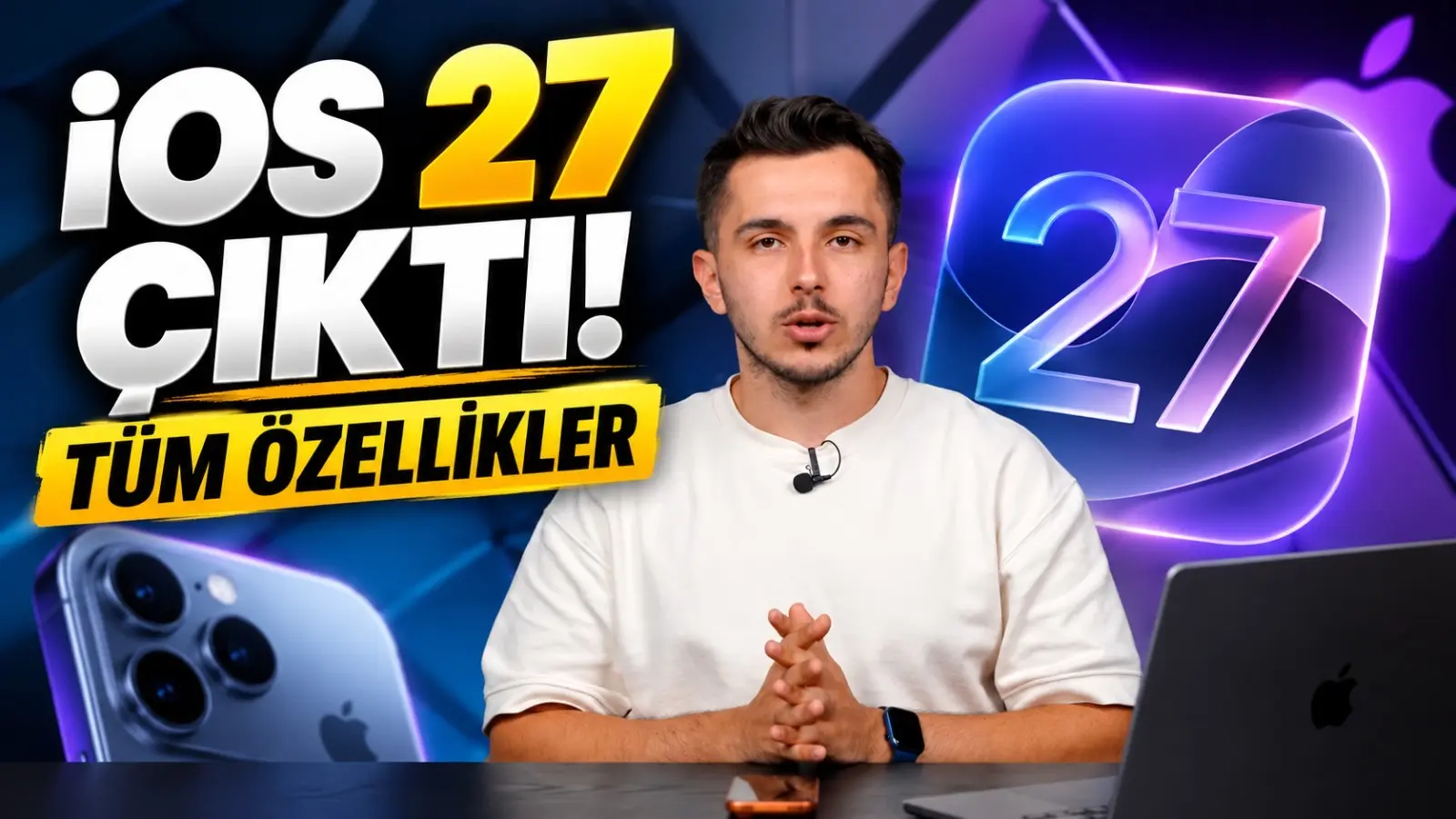 iOS 27 Yayında: Tüm Yeni Özellikler ve Yükleme Rehberi