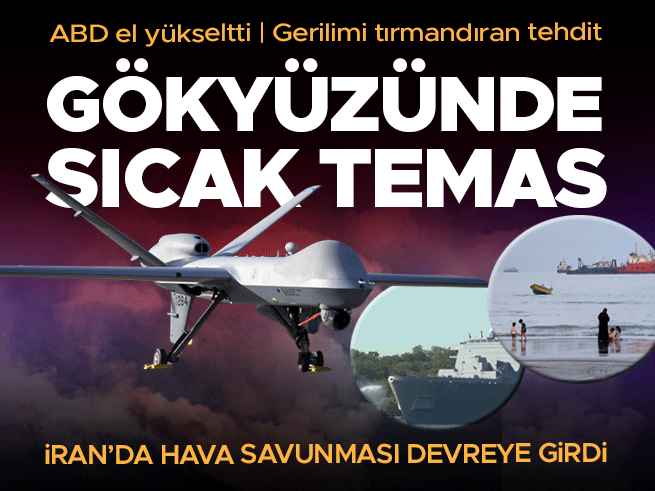 İran ABD'nin MQ-9 Reaper İHA'sını Düşürdü: Trump'tan Süresiz Abluka Tehdidi