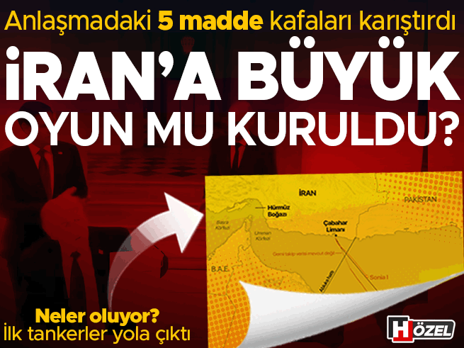 İran anlaşmasındaki 5 madde tartışma yarattı: Tankerler yola çıktı