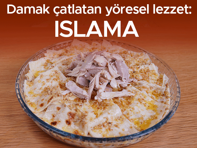 Islama Tarifi: Tavuklu ve Cevizli Yöresel Lezzet