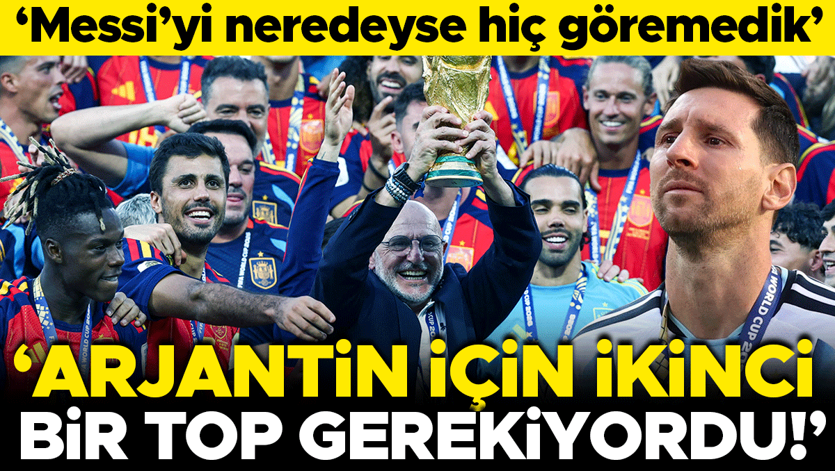 İspanya, Dünya Kupası'nda Arjantin'i Devirdi: 'Messi Neredeyse Görünmezdi