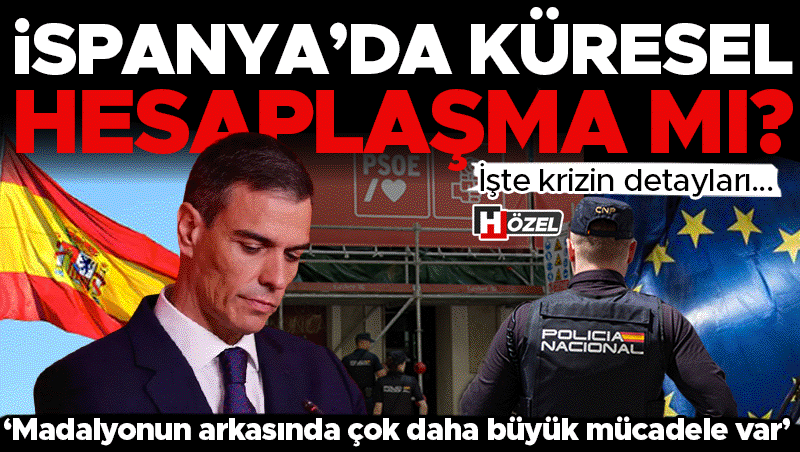 İspanya'da siyasi kriz derinleşiyor: Sanchez'in yakın çevresine baskın