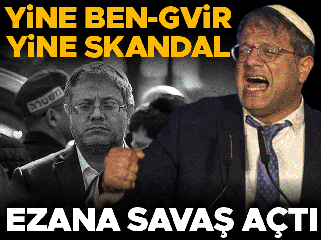 İsrail'de ezan yasağı yeniden gündemde: Ben-Gvir'den tartışmalı hamle