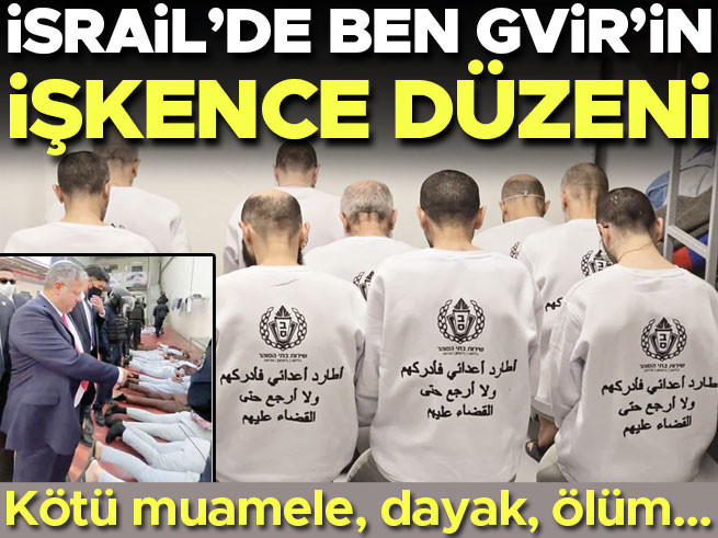 İsrail Hapishanelerinde Filistinlilere İşkence Düzeni Ortaya Çıktı