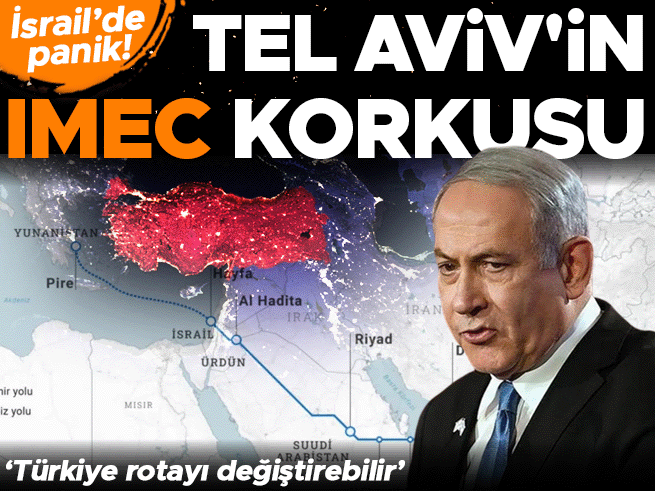 İsrail'de IMEC Panik: Türkiye Rotayı Değiştirebilir