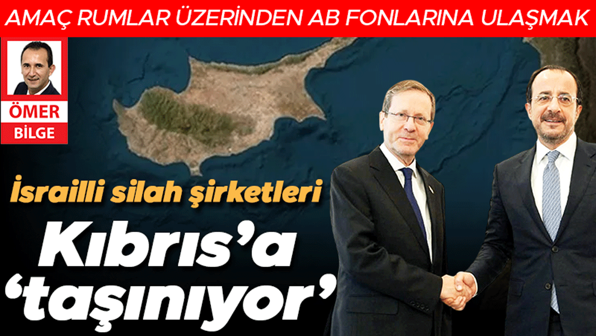 İsrail Silah Şirketleri Kıbrıs’a Taşınıyor