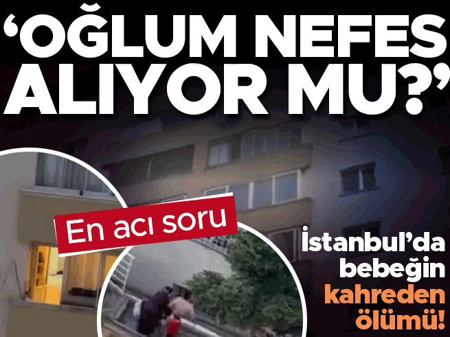 İstanbul Kağıthane'de 1,5 yaşındaki çocuk sineklik takarken düştü: Doruk Efe G. hayatını kaybetti