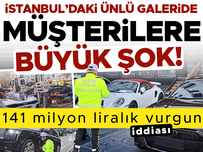 İstanbul'da oto galeride 141 milyon liralık dolandırıcılık iddiası: Sahibi yurt dışına kaçtı