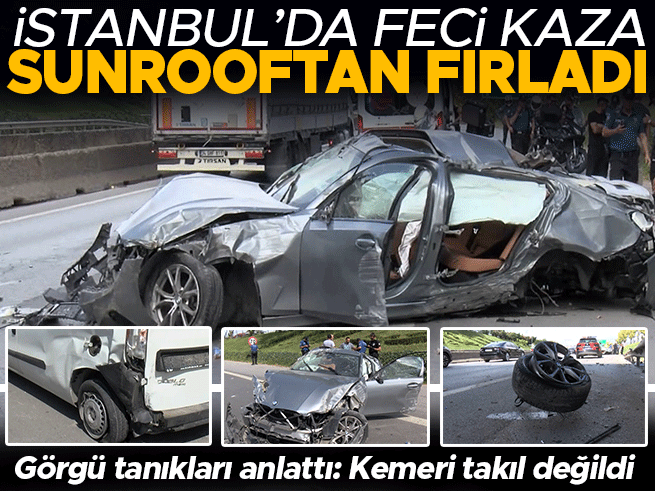 İstanbul Sancaktepe'de feci kaza: Sürücü sunrooftan uçtu