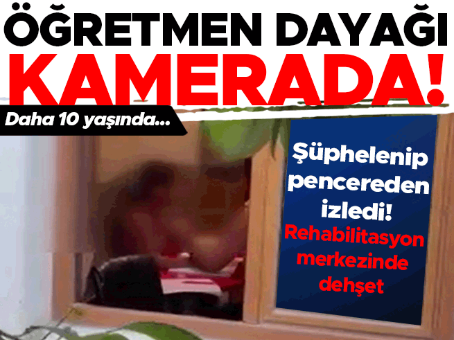 İstanbul'da rehabilitasyon merkezinde öğretmen öğrenciye şiddet uyguladı