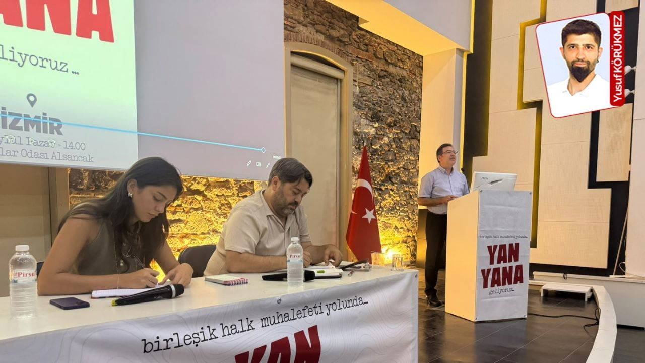 İzmir'de Birleşik Muhalefet Buluşması: 'Bir Araya Gelmek Zorundayız
