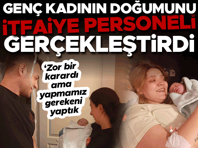İzmir'de İtfaiye Paramedikleri Evde Doğum Yaptırdı