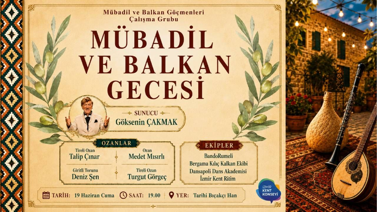 İzmir'de Mübadil ve Balkan Gecesi ile Kültürel Miras Yaşatılacak