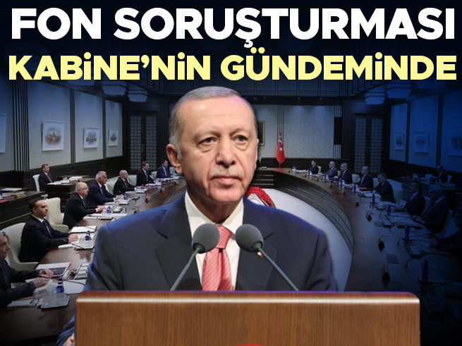 Kabine'de Kritik Gündem: Fon Soruşturması ve Terörsüz Türkiye Süreci