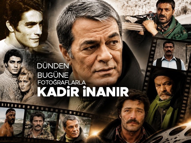 Bu dünyadan bir Kadir İnanır geçti: Usta oyuncunun ardından