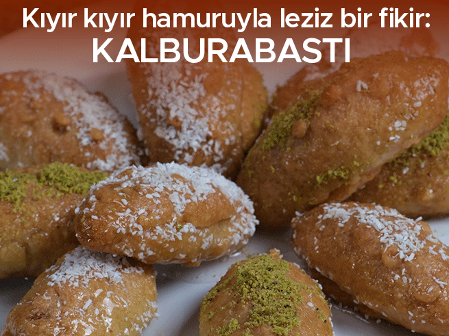 Kalburabastı tarifi: Bayramların vazgeçilmez şerbetli tatlısı