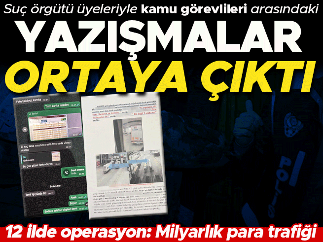 Kamu görevlileri suç örgütüne bilgi sızdırdı: Hesaplarda milyarlık trafik