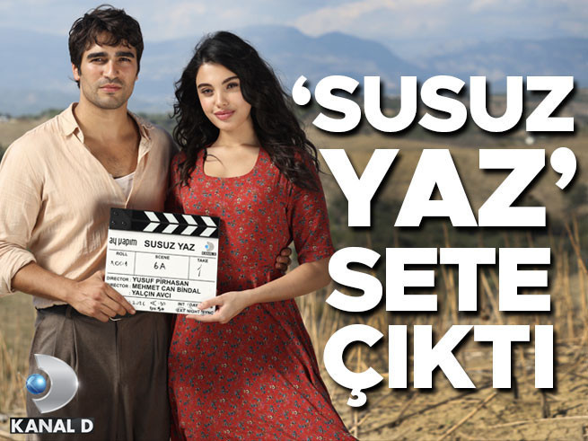 Kanal D'nin 'Susuz Yaz' Dizisi Adana'da Çekimlere Başladı