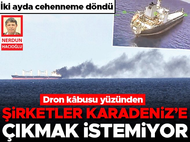 Karadeniz'de Dron Tehdidi: Lojistik Devi Şirketler Bölgeden Çekiliyor