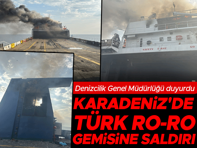 Karadeniz'de Türk Ro-Ro Gemisine Dron Saldırısı: 3 Mürettebat Ağır Yaralı