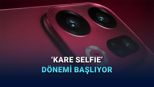 Kare Selfie Kamerasına Sahip İlk Android: OPPO Find X10