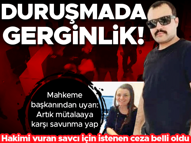 Kartal'da hakimi vuran savcıya ağırlaştırılmış müebbet talebi