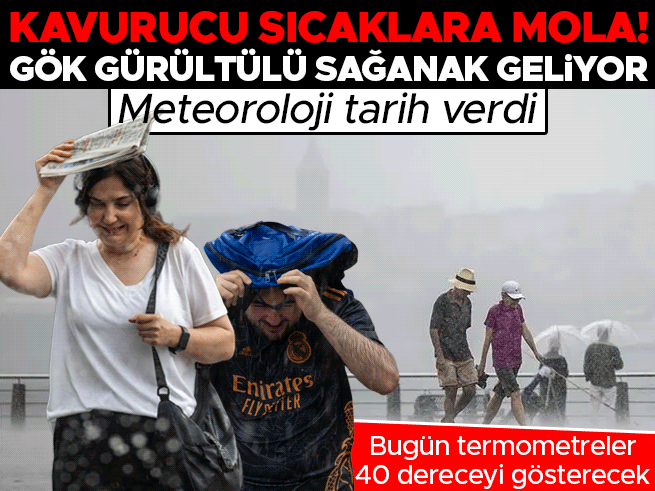 Kavurucu sıcaklara mola: 2 Temmuz’da yağmur geliyor