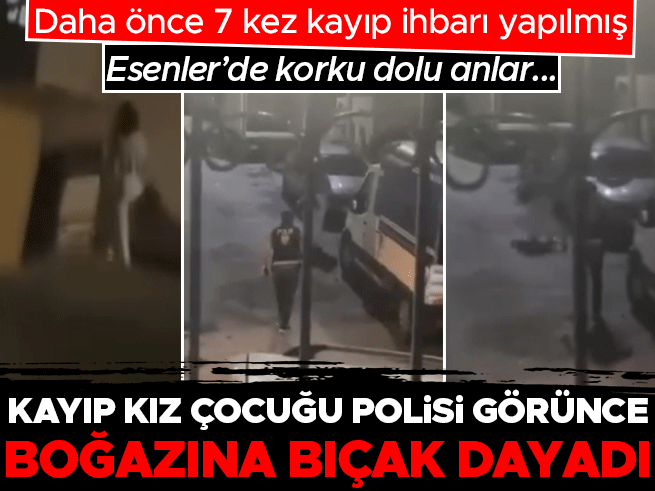 Kayıp 15 Yaşındaki Kız, Polisi Görünce Boğazına Bıçak Dayadı
