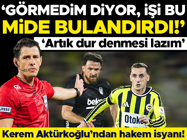 Kerem Aktürkoğlu'ndan Halil Umut Meler isyanı: 'Görmedim diyor, işi görmek