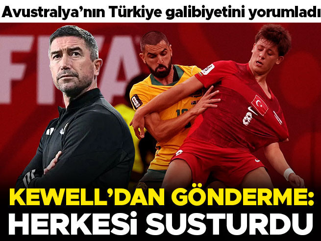 Kewell'dan Avustralya-Türkiye maçı sonrası gönderme: Cevap sahada verilir, bu gece susturdu