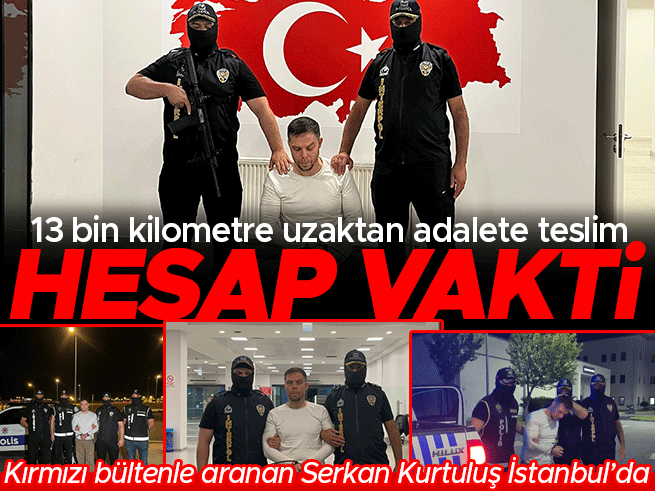 Kırmızı bültenle aranan suç örgütü elebaşı Serkan Kurtuluş İstanbul'da