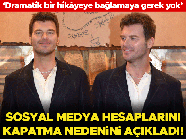 Kıvanç Tatlıtuğ Sosyal Medyayı Neden Kapattı? İşte Açıklaması