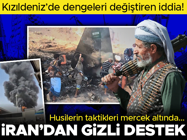 Kızıldeniz'de Dengeler Değişiyor: İran'ın Husilere Gizli Desteği