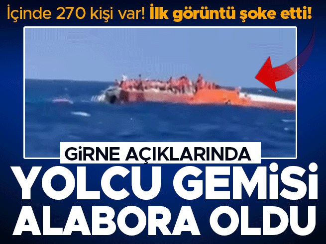 KKTC açıklarında yolcu gemisi battı: Arama kurtarma başlatıldı