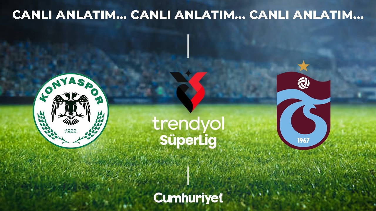 Konyaspor - Trabzonspor: Süper Lig 5. Hafta Canlı Anlatım