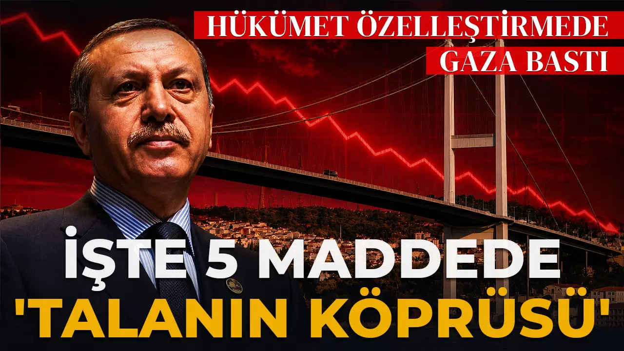 Köprü ve Otoyol Özelleştirmeleri: 2012'den Bugüne Boğaz'ın Satışı
