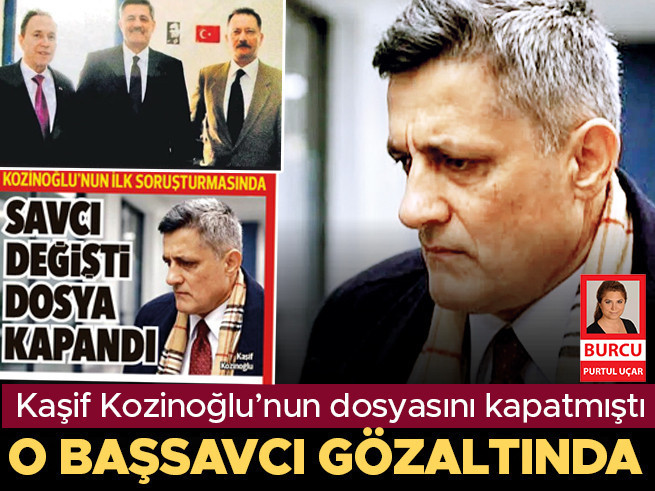 Kozinoğlu'nun ölümünde iki savcıya gözaltı