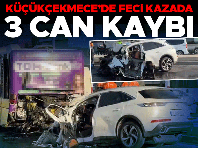 Küçükçekmece'de Otomobil-İETT Çarpışması: 3 Ölü, Trafik Kontrollü Sağlanıyor
