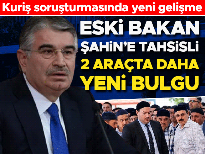 Kuriş Soruşturması Genişliyor: İdris Naim Şahin'in 2 Aracı Daha Amacı Dışında Kullanıldı