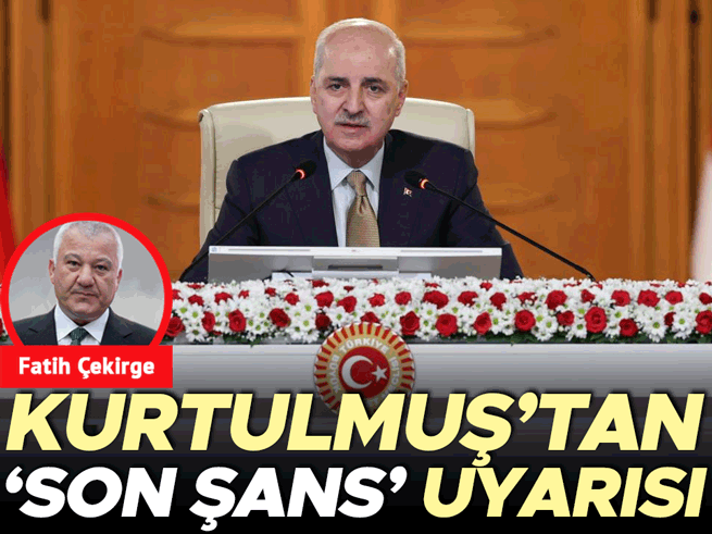 Kurtulmuş'tan 'son şans' uyarısı: Türkiye'nin bölgesel rolü