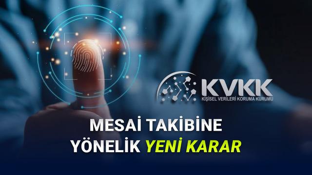 KVKK: Parmak İzi ve Yüz Tanıma ile Mesai Takibi Hukuka Aykırı