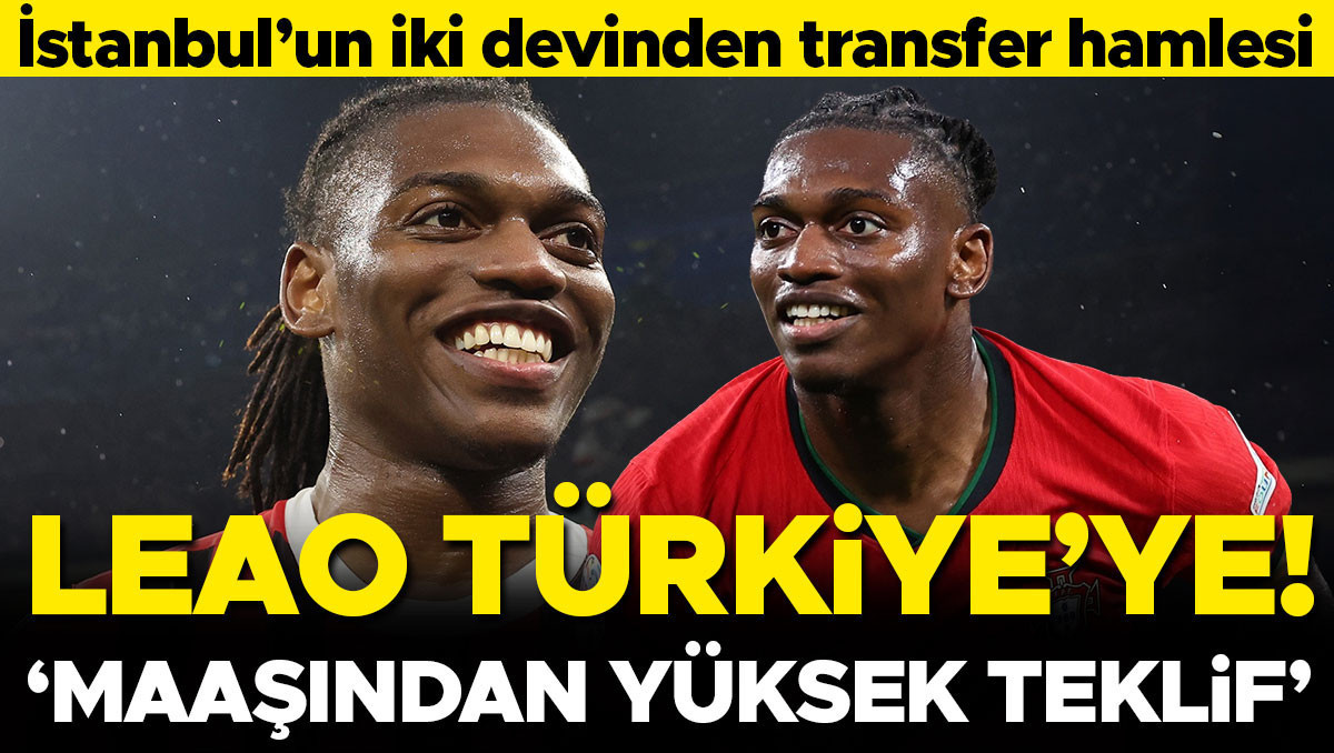 Leao için Fenerbahçe ve Galatasaray devrede: İtalyan basını iki teklifi duyurdu