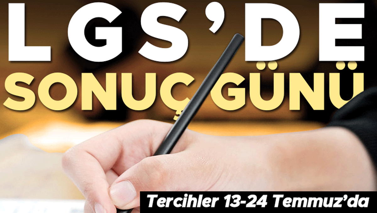 LGS sonuçları açıklandı: Milyonlarca öğrenci lise tercihi için bekliyor